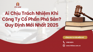 Ai Chịu Trách Nhiệm Khi Công Ty Cổ Phần Phá Sản? Quy Định Mới Nhất 2025