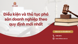Điều kiện và thủ tục phá sản doanh nghiệp theo quy định mới nhất