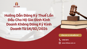 Hướng Dẫn Đăng Ký Thuế Lần Đầu Cho Hộ Gia Đình Kinh Doanh Không Đăng Ký Kinh Doanh Từ 14/02/2026