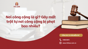 Nơi công cộng là gì? Gây mất trật tự nơi công cộng bị phạt bao nhiêu?