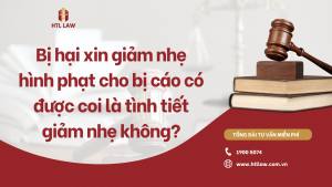 Bị hại xin giảm nhẹ hình phạt cho bị cáo có được coi là tình tiết giảm nhẹ không