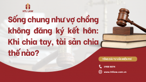 không đăng ký kết hôn chia tài sản thế nào
