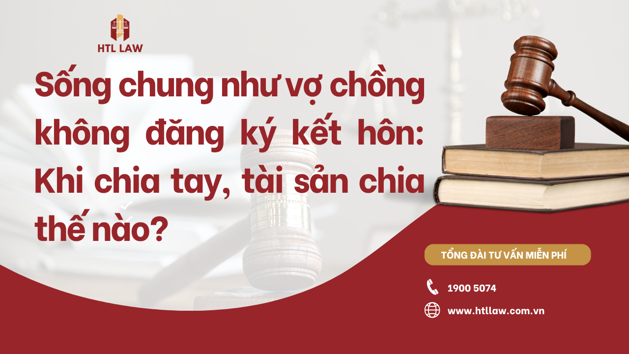 không đăng ký kết hôn chia tài sản thế nào