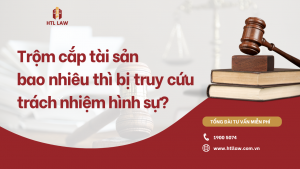 Trộm cắp tài sản bao nhiêu thì bị truy cứu trách nhiệm hình sự
