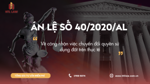zÁn lệ số 40/2021/AL - Về công nhận việc chuyển đổi quyền sử dụng đất trên thực tế