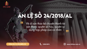 Án lệ số 24/2018/AL Về di sản thừa kế chuyển thành tài sản thuộc quyền sở hữu, quyền sử dụng hợp pháp của cá nhân