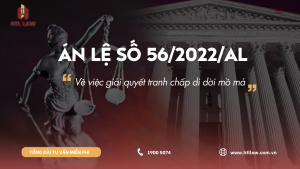 ÁN LỆ 56/2022/AL Về việc giải quyết tranh chấp di dời mồ mả