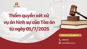 Thẩm quyền xét xử vụ án hình sự của Tòa án từ ngày 0172025