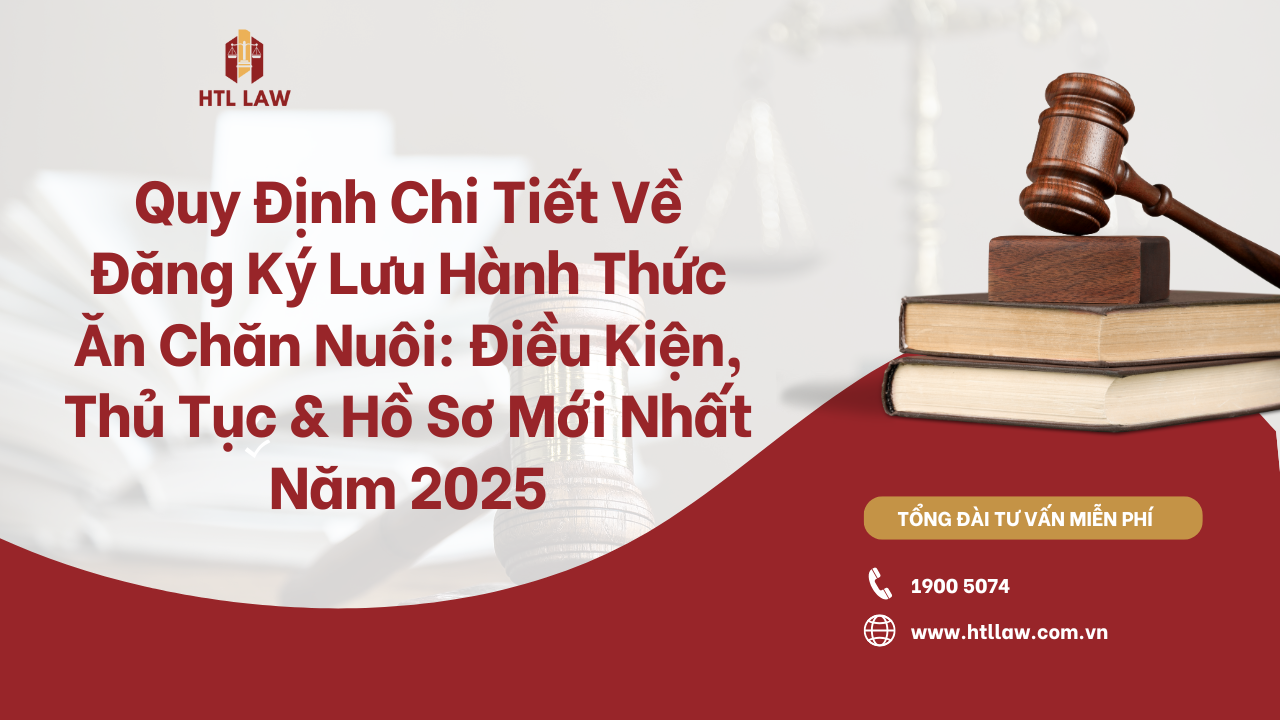 Quy Định Chi Tiết Về Đăng Ký Lưu Hành Thức Ăn Chăn Nuôi: Điều Kiện, Thủ Tục & Hồ Sơ Mới Nhất Năm 2025