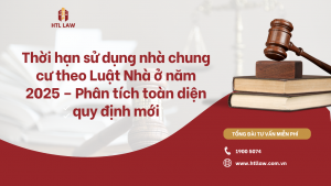 Thời hạn sử dụng nhà chung cư theo Luật Nhà ở năm 2025 – Phân tích toàn diện quy định mới