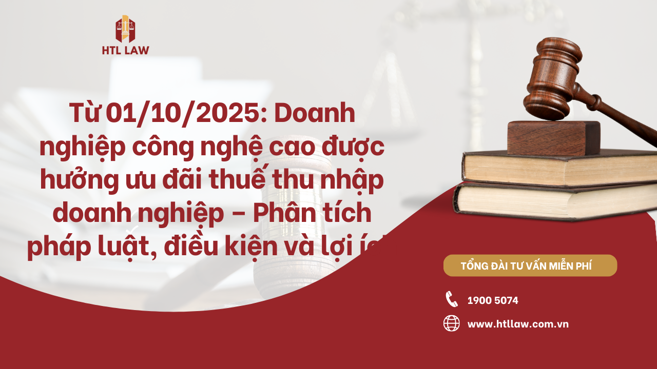 Từ 01/10/2025: Doanh nghiệp công nghệ cao được hưởng ưu đãi thuế thu nhập doanh nghiệp – Phân tích pháp luật, điều kiện và lợi ích