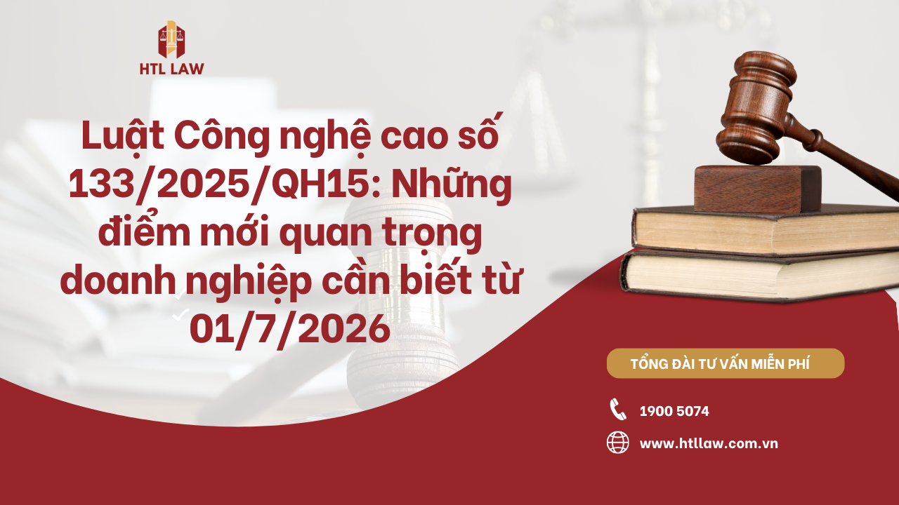 Luật Công nghệ cao số 133/2025/QH15: Những điểm mới quan trọng doanh nghiệp cần biết từ 01/7/2026