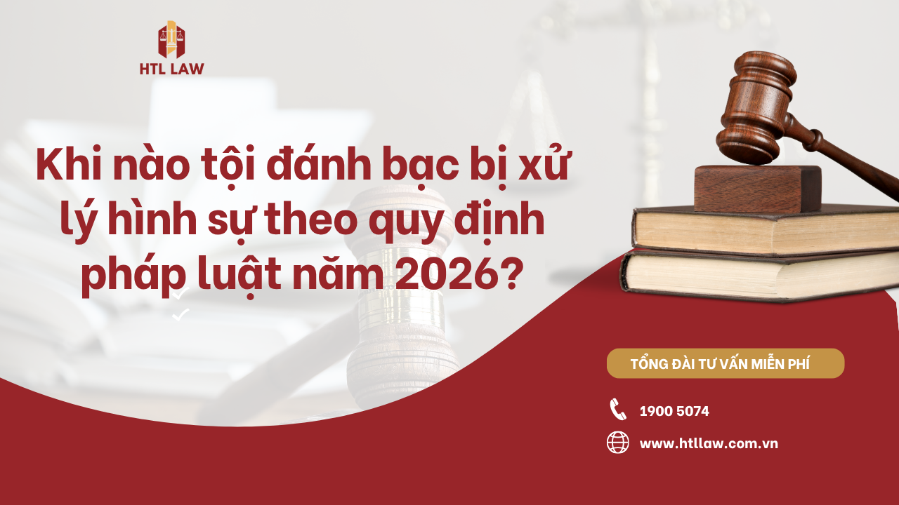 Khi nào tội đánh bạc bị xử lý hình sự theo quy định pháp luật năm 2026?