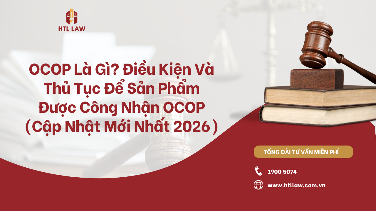 OCOP Là Gì? Điều Kiện Và Thủ Tục Để Sản Phẩm Được Công Nhận OCOP (Cập Nhật Mới Nhất 2026)