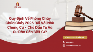 Quy Định Về Phòng Cháy Chữa Cháy 2026 Đối Với Nhà Chung Cư - Chủ Đầu Tư Và Cư Dân Cần Biết Gì?