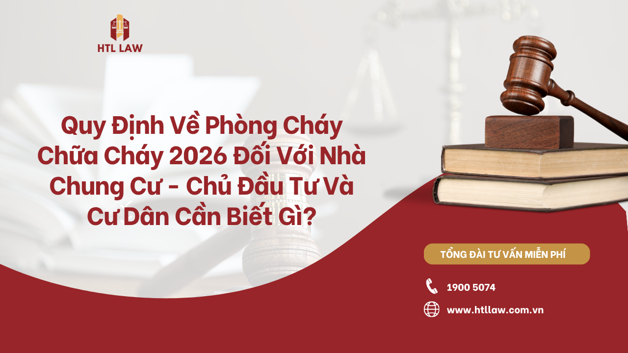 Quy Định Về Phòng Cháy Chữa Cháy 2026 Đối Với Nhà Chung Cư - Chủ Đầu Tư Và Cư Dân Cần Biết Gì?