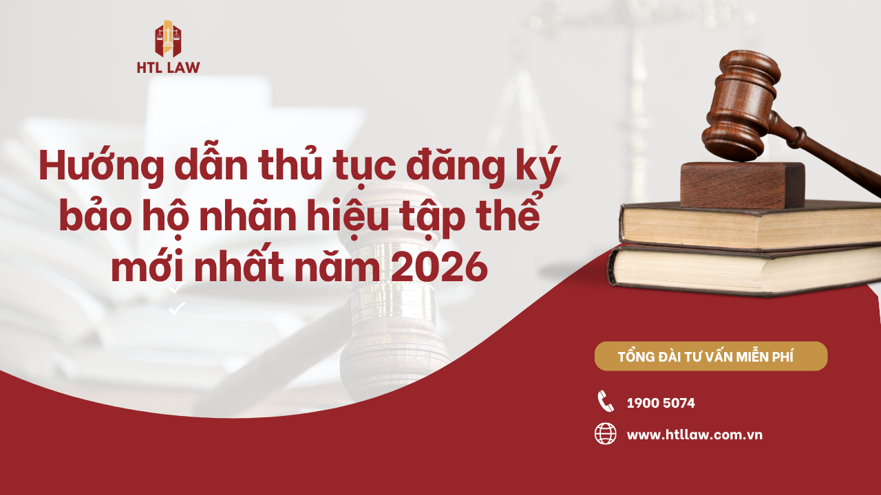 Hướng dẫn thủ tục đăng ký bảo hộ nhãn hiệu tập thể mới nhất năm 2026
