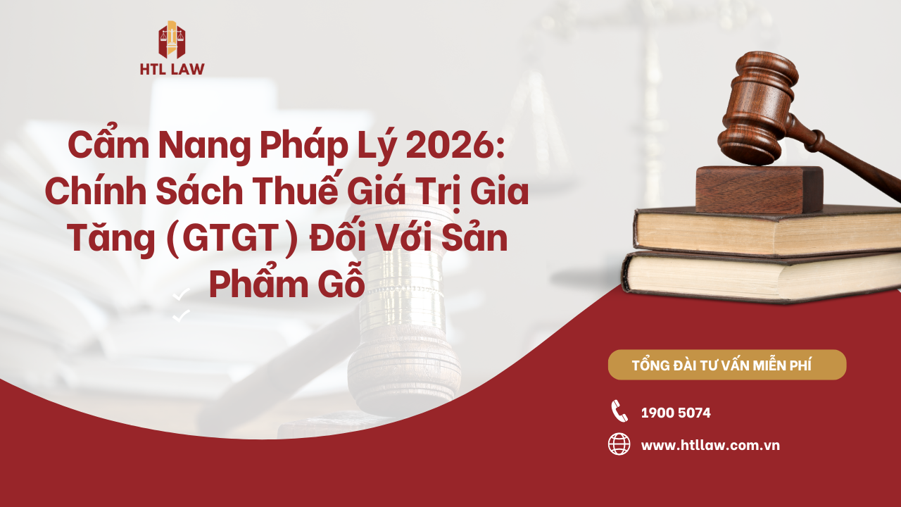 Cẩm Nang Pháp Lý 2026: Chính Sách Thuế Giá Trị Gia Tăng (GTGT) Đối Với Sản Phẩm Gỗ