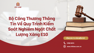 Bộ Công Thương Thông Tin Về Quy Trình Kiểm Soát Nghiêm Ngặt Chất Lượng Xăng E10